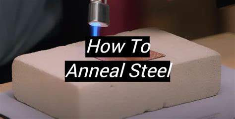 steel annealing methods